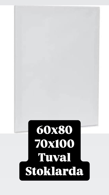 60x80 Ve 70x100 Mega Tuvaller