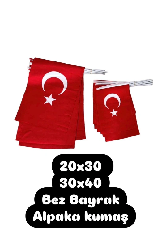 Alpaka Kumaş Sopalı Bez Bayrak / 20x30: 18,5₺ / 30x40:32,5₺ (paketler 10ar adet)