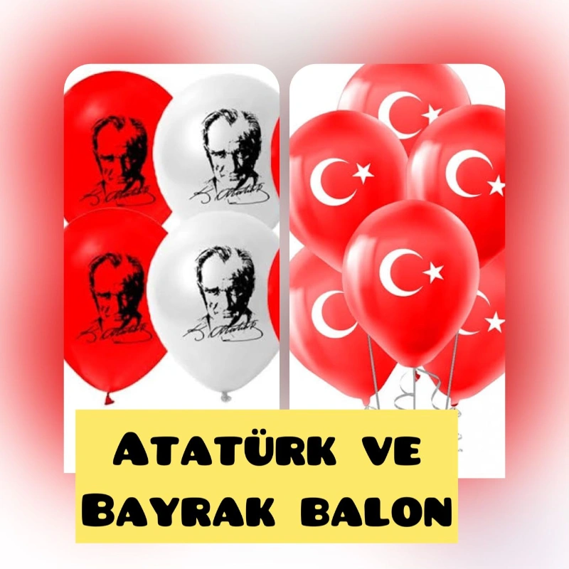 GEMAR / ATATÜRK VE BAYRAK BALON / 100LÜ PAKETLER