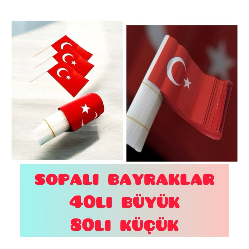 Sopalı Bayrak / Büyük 40lı / Küçük 80li
